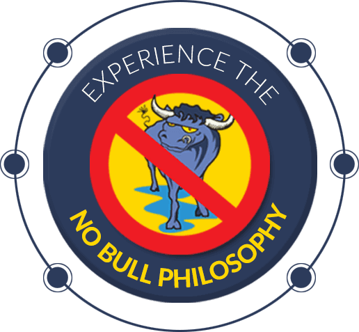 Experience the No Bull Philosophy
